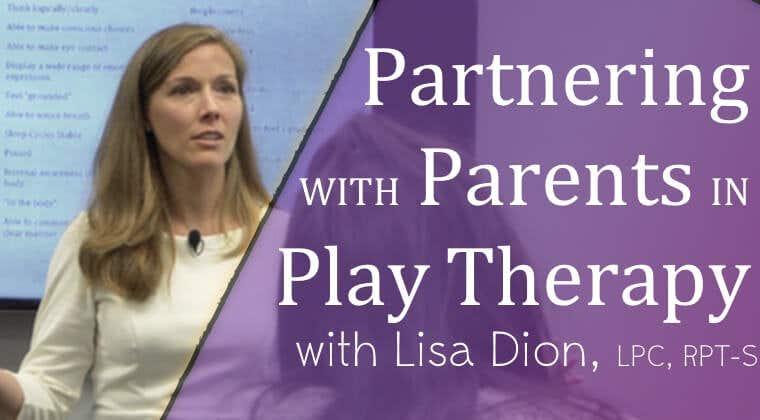 Partnering with Parents in Play Therapy