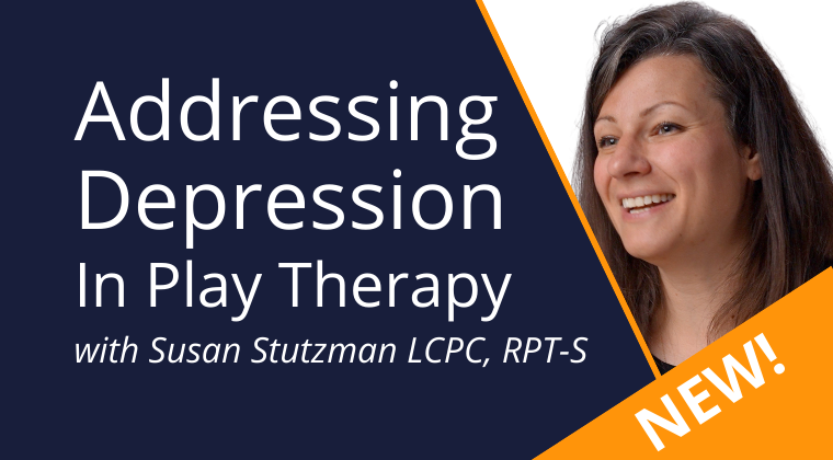 Addressing Depression in Play Therapy with Susan Stutzman